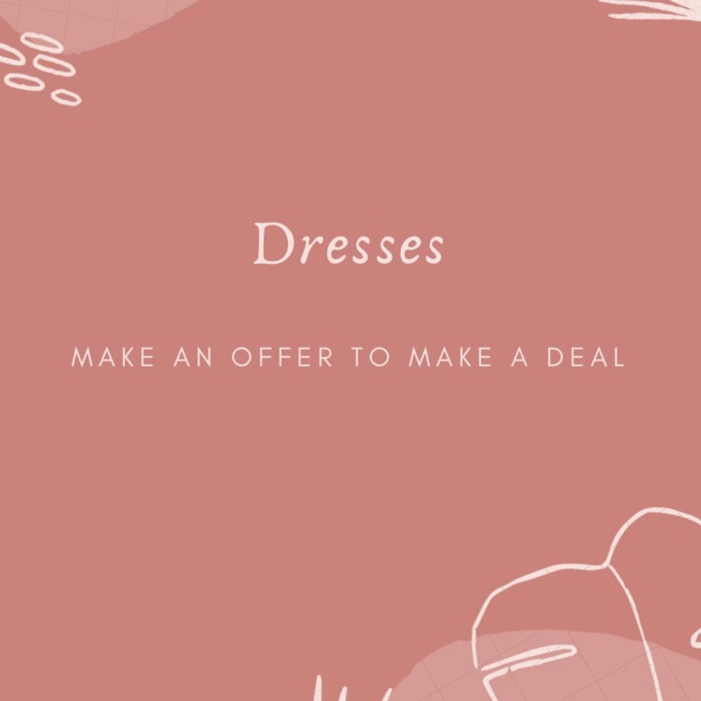 Dresses!